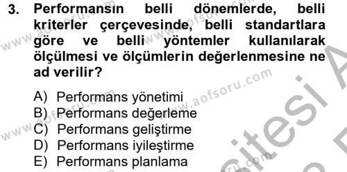Performans Yönetimi Dersi 2012 - 2013 Yılı (Vize) Ara Sınavı 3. Soru