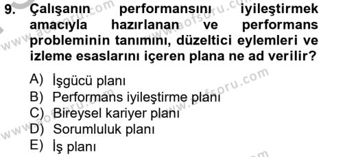 Performans Yönetimi Dersi 2012 - 2013 Yılı (Final) Dönem Sonu Sınavı 9. Soru