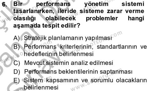 Performans Yönetimi Dersi 2013 - 2014 Yılı (Vize) Ara Sınavı 6. Soru
