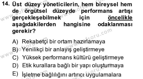 Performans Yönetimi Dersi 2013 - 2014 Yılı (Final) Dönem Sonu Sınavı 14. Soru