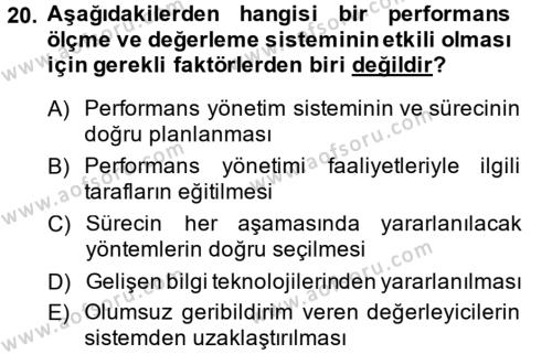 Performans Yönetimi Dersi 2013 - 2014 Yılı (Final) Dönem Sonu Sınavı 20. Soru