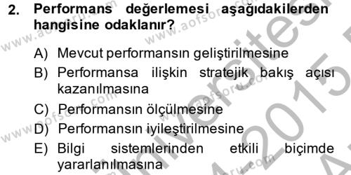 Performans Yönetimi Dersi 2014 - 2015 Yılı (Vize) Ara Sınavı 2. Soru