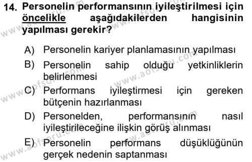 Performans Yönetimi Dersi 2015 - 2016 Yılı (Final) Dönem Sonu Sınavı 14. Soru