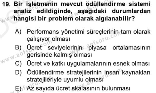 Ücret ve Ödül Yönetimi Dersi 2015 - 2016 Yılı Tek Ders Sınavı 19. Soru