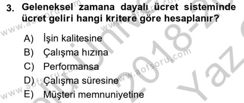 Ücret ve Ödül Yönetimi Dersi 2018 - 2019 Yılı Yaz Okulu Sınavı 3. Soru