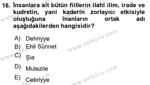 İslam İnanç Esasları Dersi 2020 - 2021 Yılı Yaz Okulu Sınavı 16. Soru