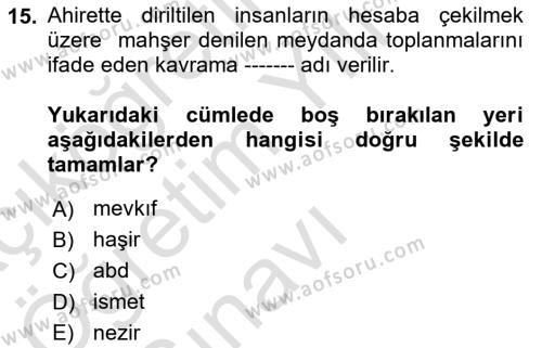 İslam İnanç Esasları Dersi 2022 - 2023 Yılı Yaz Okulu Sınavı 15. Soru