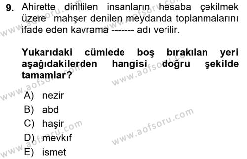 İslam İnanç Esasları Dersi 2023 - 2024 Yılı (Final) Dönem Sonu Sınavı 9. Soru