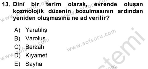 İslam İnanç Esasları Dersi 2023 - 2024 Yılı Yaz Okulu Sınavı 13. Soru