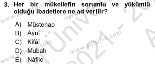 İslam İbadet Esasları Dersi 2021 - 2022 Yılı (Vize) Ara Sınavı 3. Soru