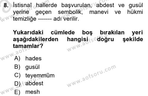 İslam İbadet Esasları Dersi 2021 - 2022 Yılı (Vize) Ara Sınavı 8. Soru