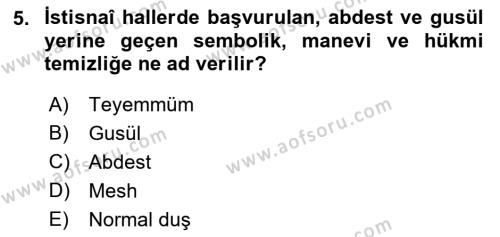 İslam İbadet Esasları Dersi 2022 - 2023 Yılı (Vize) Ara Sınavı 5. Soru