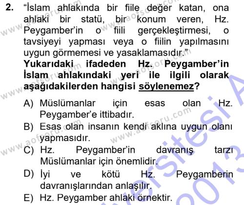 İslam Ahlak Esasları Dersi 2012 - 2013 Yılı (Final) Dönem Sonu Sınavı 2. Soru