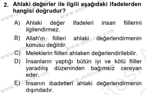 İslam Ahlak Esasları Dersi 2018 - 2019 Yılı (Vize) Ara Sınavı 2. Soru