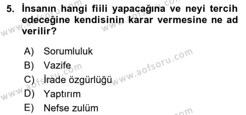 İslam Ahlak Esasları Dersi 2020 - 2021 Yılı Yaz Okulu Sınavı 5. Soru