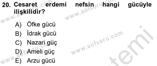 İslam Ahlak Esasları Dersi 2023 - 2024 Yılı (Vize) Ara Sınavı 20. Soru