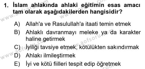 İslam Ahlak Esasları Dersi 2024 - 2025 Yılı (Vize) Ara Sınavı 1. Soru