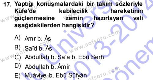 İlk Dönem İslam Tarihi Dersi 2013 - 2014 Yılı (Final) Dönem Sonu Sınavı 17. Soru