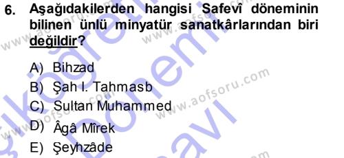 İslam Sanatları Tarihi Dersi 2013 - 2014 Yılı (Final) Dönem Sonu Sınavı 6. Soru