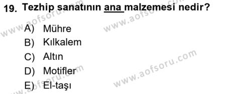 İslam Sanatları Tarihi Dersi 2021 - 2022 Yılı (Vize) Ara Sınavı 19. Soru