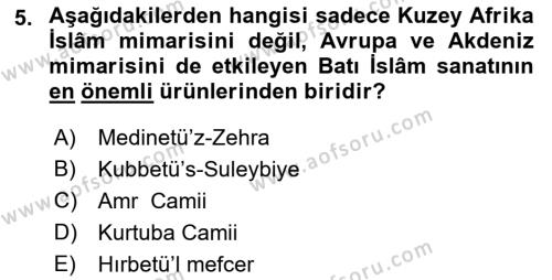 İslam Sanatları Tarihi Dersi 2021 - 2022 Yılı (Vize) Ara Sınavı 5. Soru