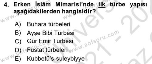 İslam Sanatları Tarihi Dersi 2021 - 2022 Yılı Yaz Okulu Sınavı 4. Soru