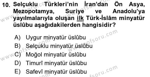 İslam Sanatları Tarihi Dersi 2022 - 2023 Yılı Yaz Okulu Sınavı 10. Soru