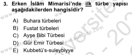 İslam Sanatları Tarihi Dersi 2022 - 2023 Yılı Yaz Okulu Sınavı 3. Soru