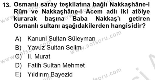 İslam Sanatları Tarihi Dersi 2023 - 2024 Yılı (Vize) Ara Sınavı 13. Soru