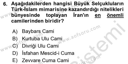 İslam Sanatları Tarihi Dersi 2023 - 2024 Yılı (Vize) Ara Sınavı 6. Soru