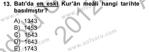 Tefsir Tarihi ve Usulü Dersi 2012 - 2013 Yılı (Vize) Ara Sınavı 13. Soru