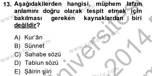 Tefsir Tarihi ve Usulü Dersi 2013 - 2014 Yılı (Final) Dönem Sonu Sınavı 13. Soru