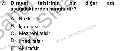 Tefsir Tarihi ve Usulü Dersi 2013 - 2014 Yılı (Final) Dönem Sonu Sınavı 7. Soru