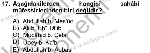 Tefsir Tarihi ve Usulü Dersi 2014 - 2015 Yılı (Vize) Ara Sınavı 17. Soru