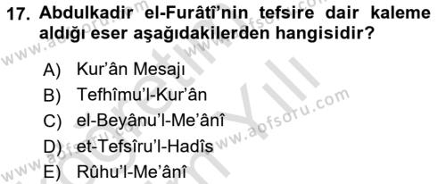 Tefsir Tarihi ve Usulü Dersi 2020 - 2021 Yılı Yaz Okulu Sınavı 17. Soru