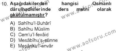 Hadis Tarihi ve Usulü Dersi 2012 - 2013 Yılı Tek Ders Sınavı 10. Soru