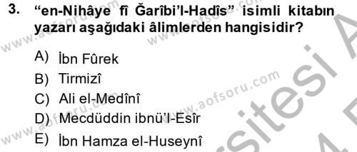 Hadis Tarihi ve Usulü Dersi 2013 - 2014 Yılı (Vize) Ara Sınavı 3. Soru