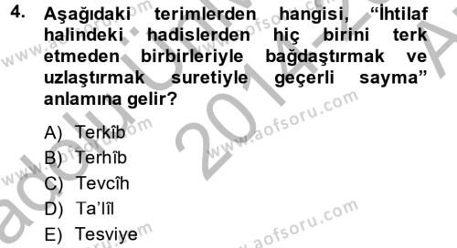 Hadis Tarihi ve Usulü Dersi 2014 - 2015 Yılı (Vize) Ara Sınavı 4. Soru