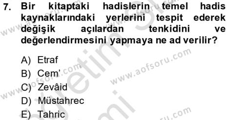 Hadis Tarihi ve Usulü Dersi 2014 - 2015 Yılı Tek Ders Sınavı 7. Soru