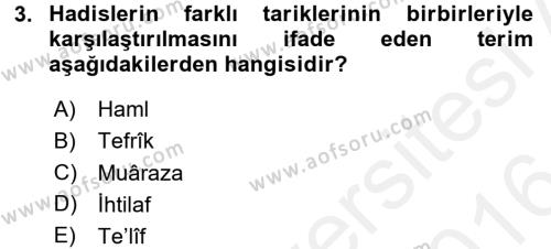 Hadis Tarihi ve Usulü Dersi 2015 - 2016 Yılı (Vize) Ara Sınavı 3. Soru