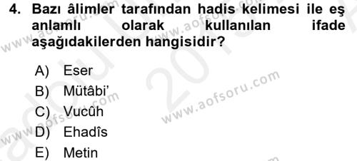 Hadis Tarihi ve Usulü Dersi 2015 - 2016 Yılı (Vize) Ara Sınavı 4. Soru