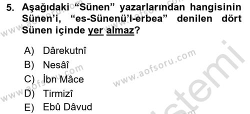 Hadis Tarihi ve Usulü Dersi 2021 - 2022 Yılı Yaz Okulu Sınavı 5. Soru