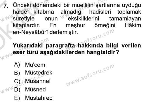 Hadis Tarihi ve Usulü Dersi 2021 - 2022 Yılı Yaz Okulu Sınavı 7. Soru