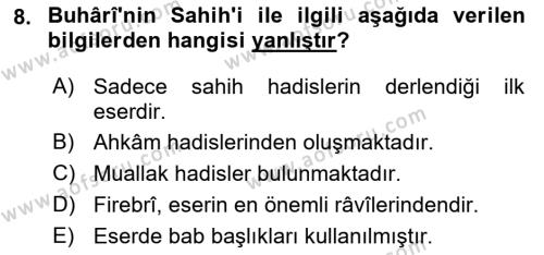 Hadis Tarihi ve Usulü Dersi 2021 - 2022 Yılı Yaz Okulu Sınavı 8. Soru