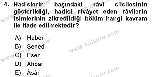 Hadis Tarihi ve Usulü Dersi 2022 - 2023 Yılı Yaz Okulu Sınavı 4. Soru