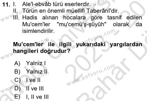 Hadis Tarihi ve Usulü Dersi 2023 - 2024 Yılı (Vize) Ara Sınavı 11. Soru