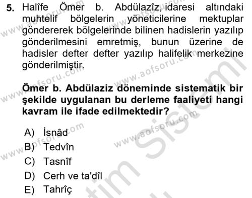 Hadis Tarihi ve Usulü Dersi 2023 - 2024 Yılı (Vize) Ara Sınavı 5. Soru