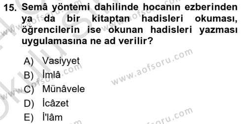 Hadis Tarihi ve Usulü Dersi 2023 - 2024 Yılı Yaz Okulu Sınavı 15. Soru