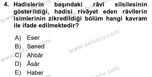 Hadis Tarihi ve Usulü Dersi 2023 - 2024 Yılı Yaz Okulu Sınavı 4. Soru