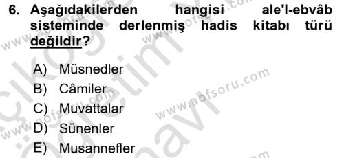 Hadis Tarihi ve Usulü Dersi 2023 - 2024 Yılı Yaz Okulu Sınavı 6. Soru